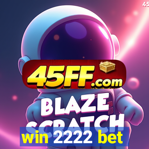 win 2222 bet